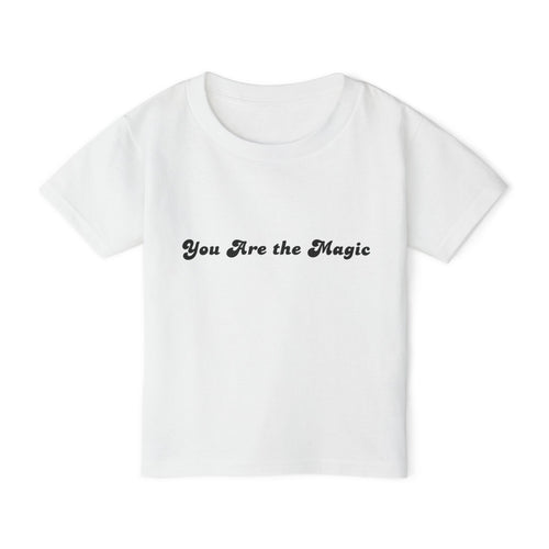 You Are The Magic - Toddler T-shirt
