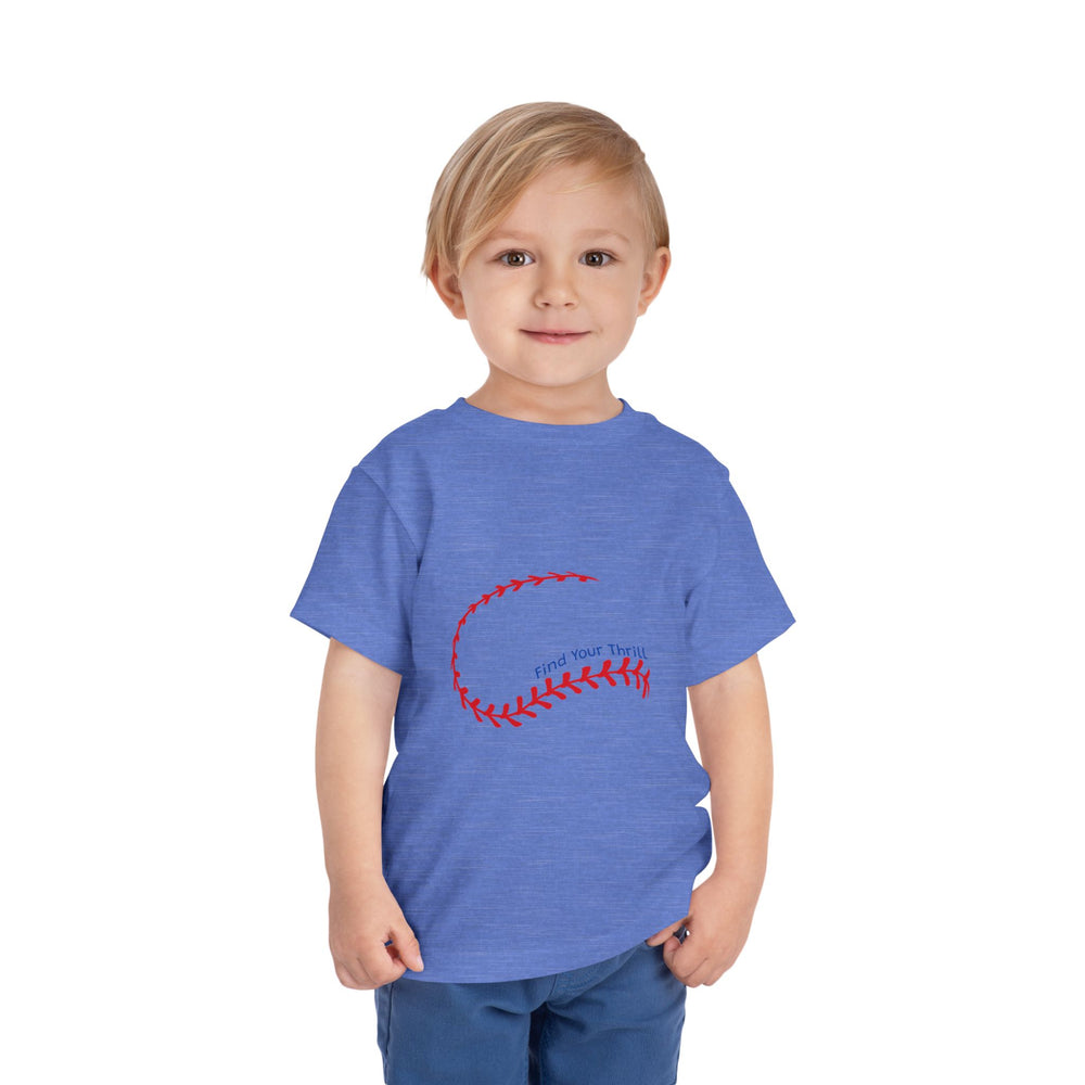 Find Your Thrill Baseball Toddler Short Sleeve Tee