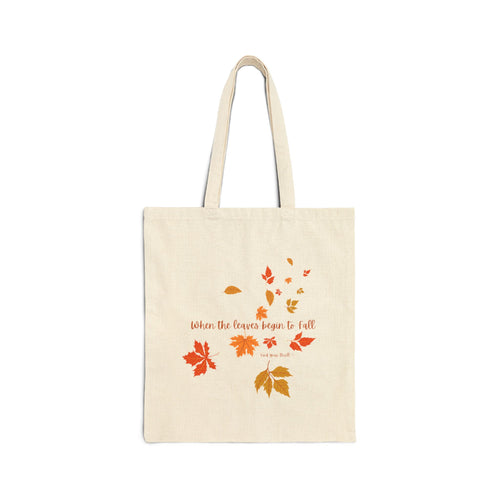 When The Leaves Begin To Fall Cotton Canvas Tote Bag