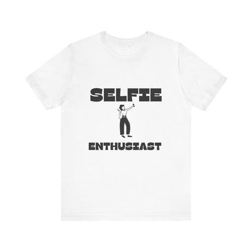 Selfie Enthusiast Unisex Jersey Short Sleeve Tee