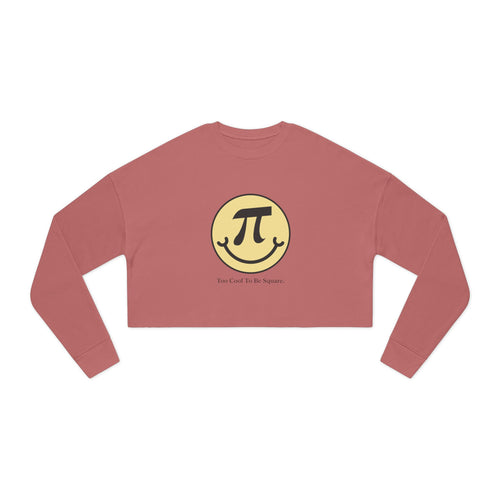 Pi Day Too Cool To Be Square Women's Cropped Sweatshirt