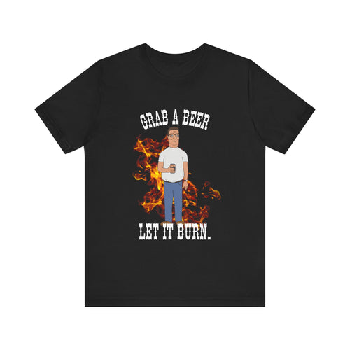 Let It Burn KOTH Tee