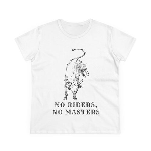 No Riders No Masters Women's Midweight Cotton Tee