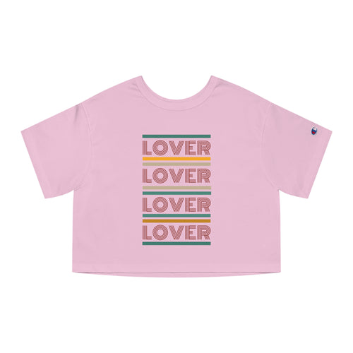 💘 Lover Lover Lover Lover – Vintage Retro Design Champion Women’s Heritage Cropped T-Shirt 💘