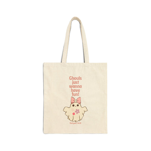 Ghouls Just Wanna Have Fun! Tote Bag