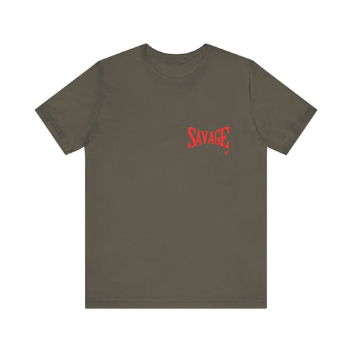 Savage AF- Short Sleeve Tee
