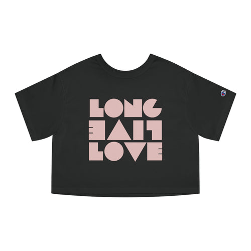 Long Live Love Champion Women's Heritage Cropped T-Shirt