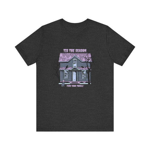 Spooky House Tis The Season Tee