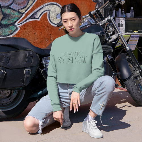 I Create As I Speak – Women’s Cropped Sweatshirt 🌙