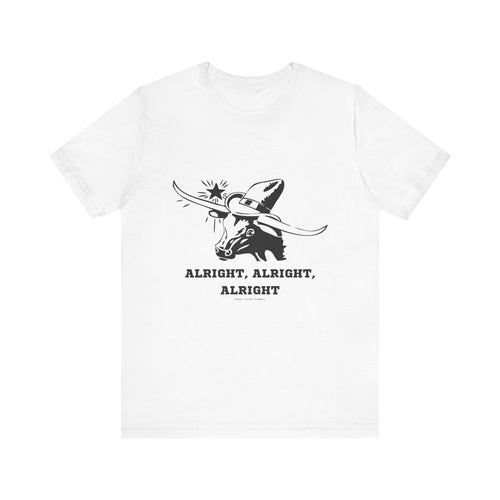 Alright, Alright, Alright Longhorn T-Shirt – Find Your Thrill