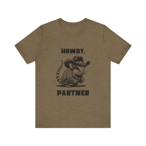 Howdy Partner Unisex Jersey Short Sleeve Tee