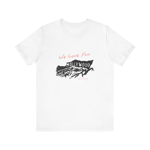 We Love You, Hollywood, Stay Strong (LA Fire Relief Fund) Men's T