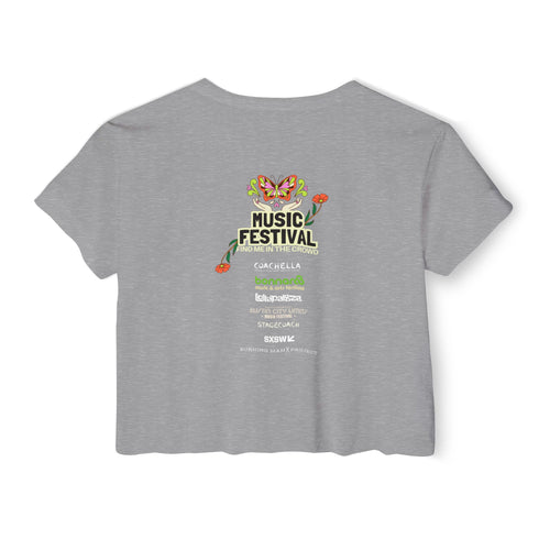 🎶 Music Festival Season– Find Me In the Crowd Women’s Festival Crop Tee