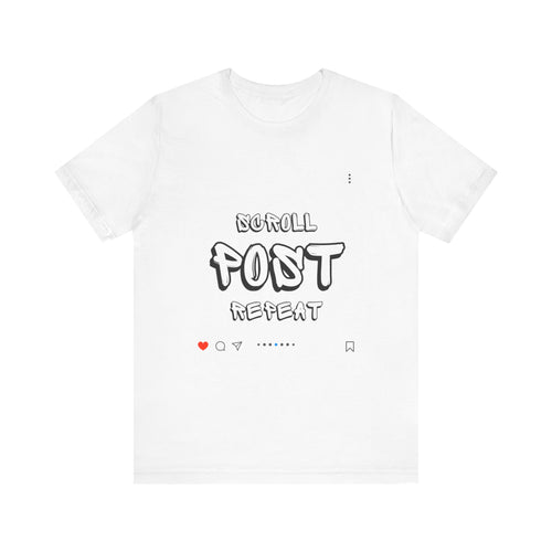 Scroll, Post, Repeat Unisex Jersey Short Sleeve Tee