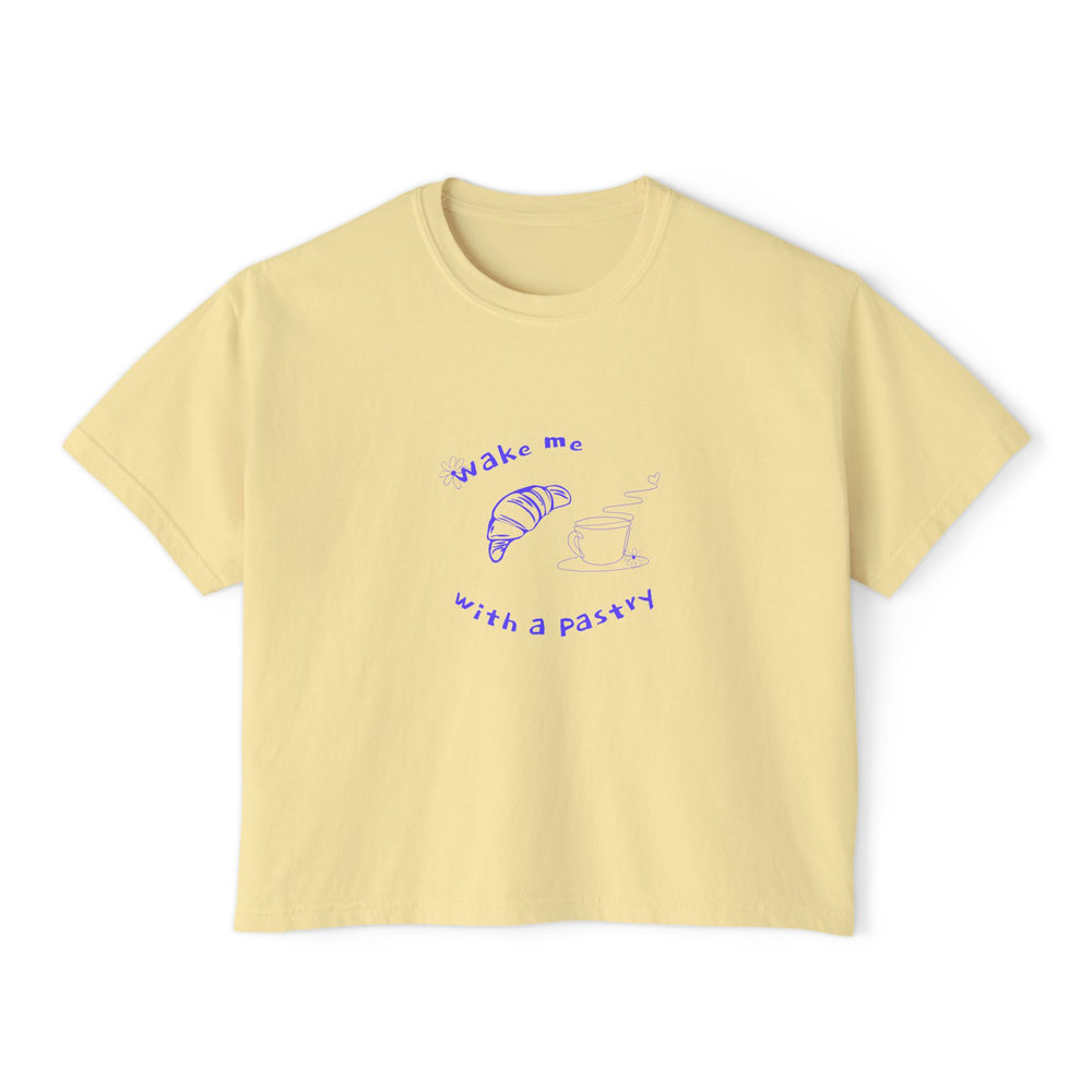 Wake Me With a Pastry – Cozy Boxy Tee for Spring & Summer