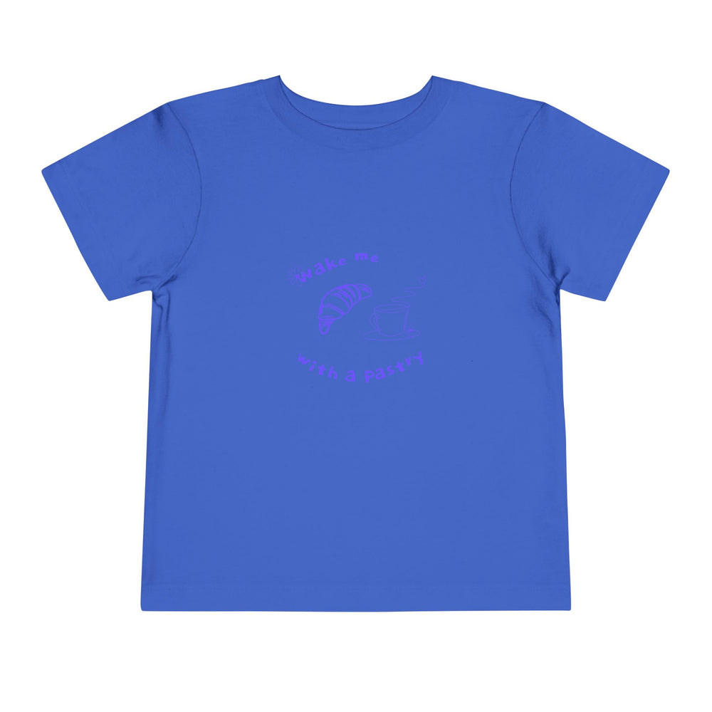 Wake Me With A Pastry Toddler Tee