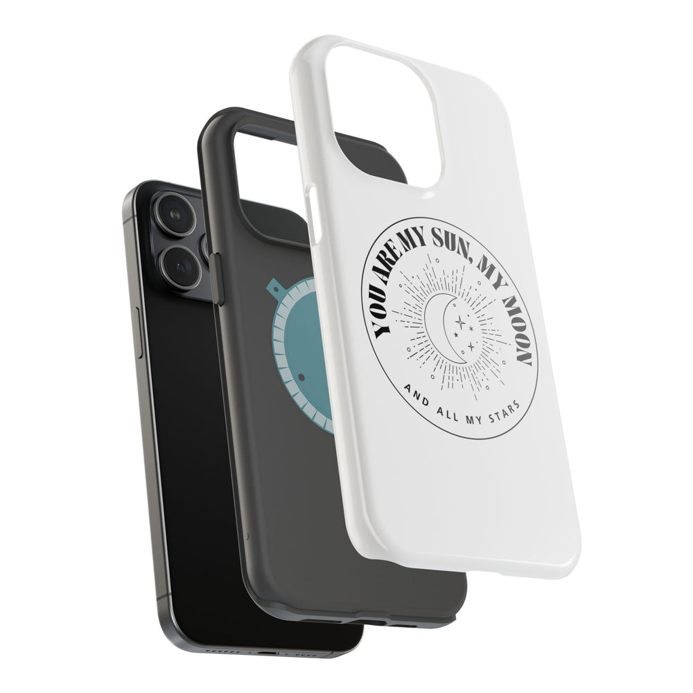 You Are My Sun, My Moon, and All My Stars Magnetic Tough Case – Cosmic Protection for Your iPhone 14, 15, 16 ☀️🌙✨
