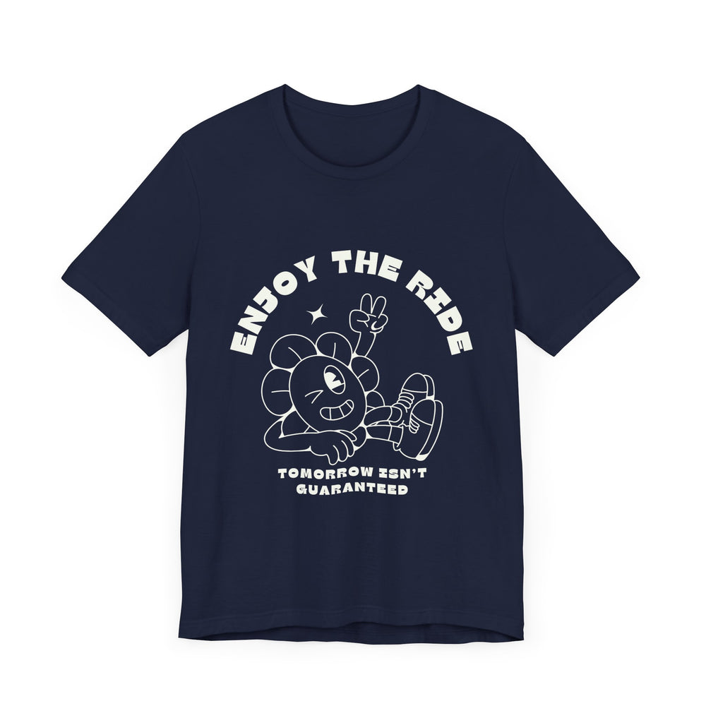 Enjoy The Ride Unisex Jersey Short Sleeve Tee