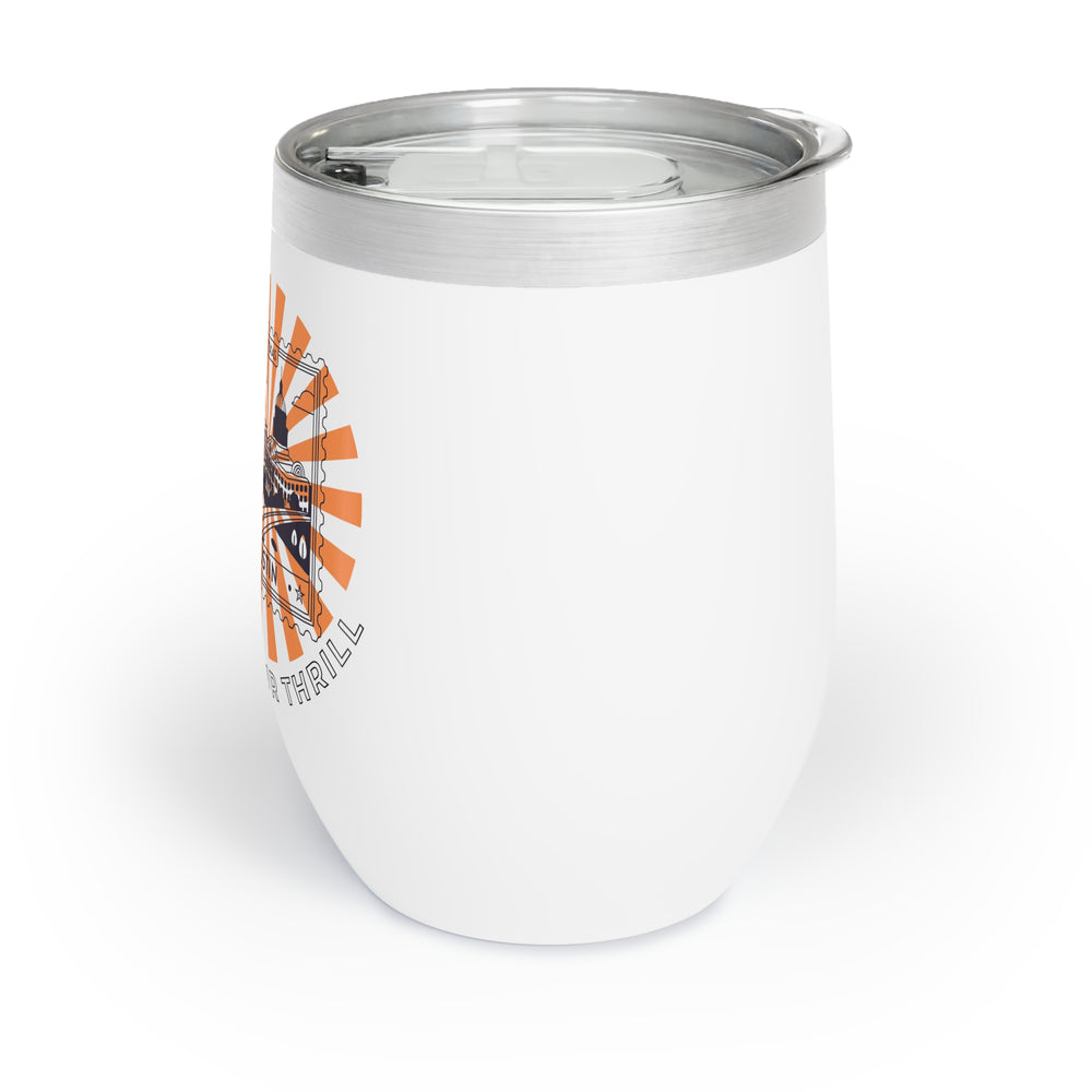 Find Your Thrill Chill Wine Tumbler