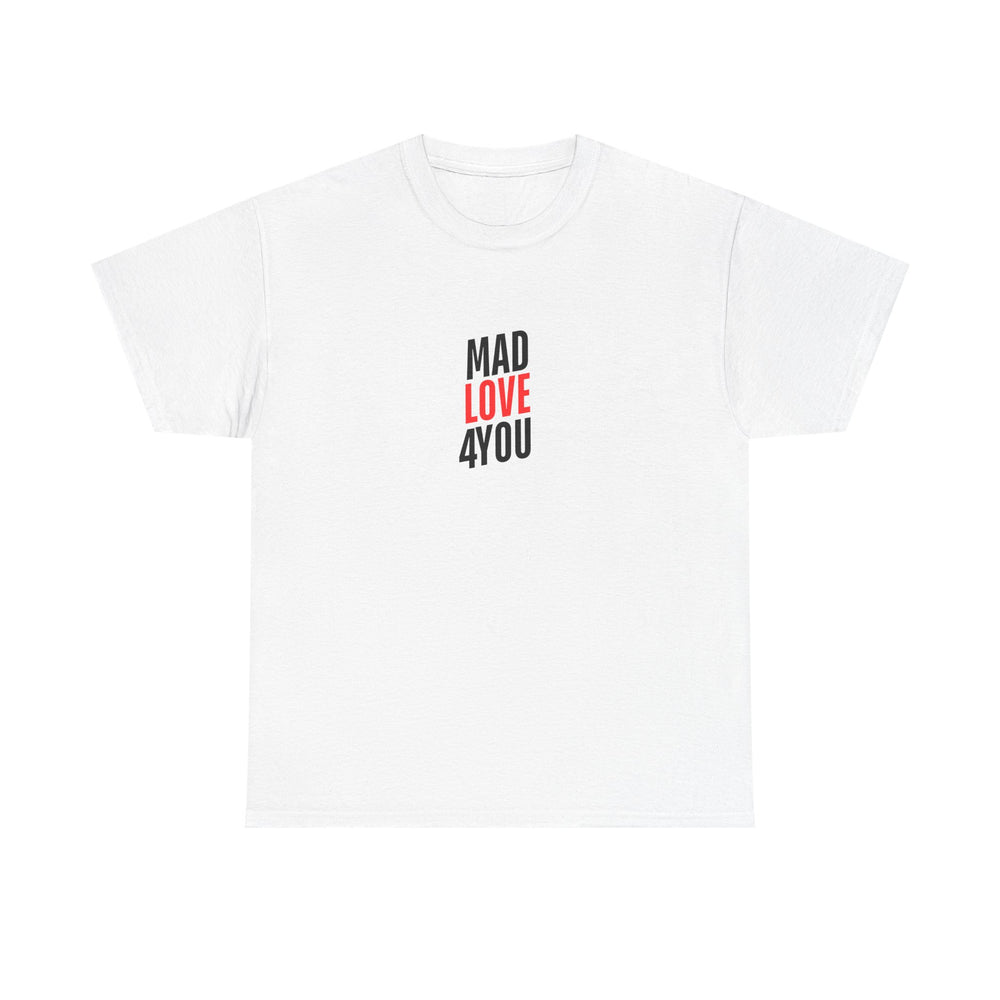 Mad Love 4 You Men's Heavy Cotton Tee