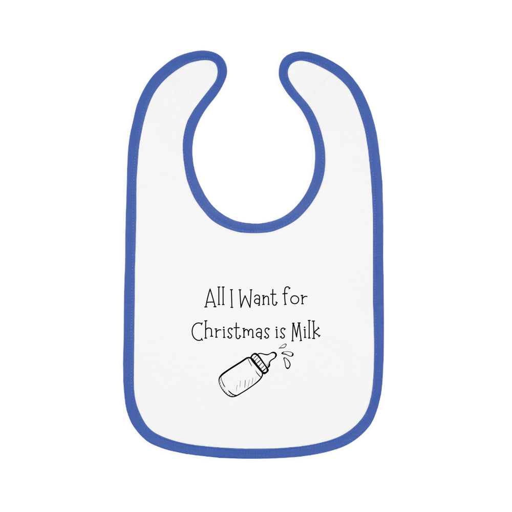 All I Want For Christmas is MILK! Bib