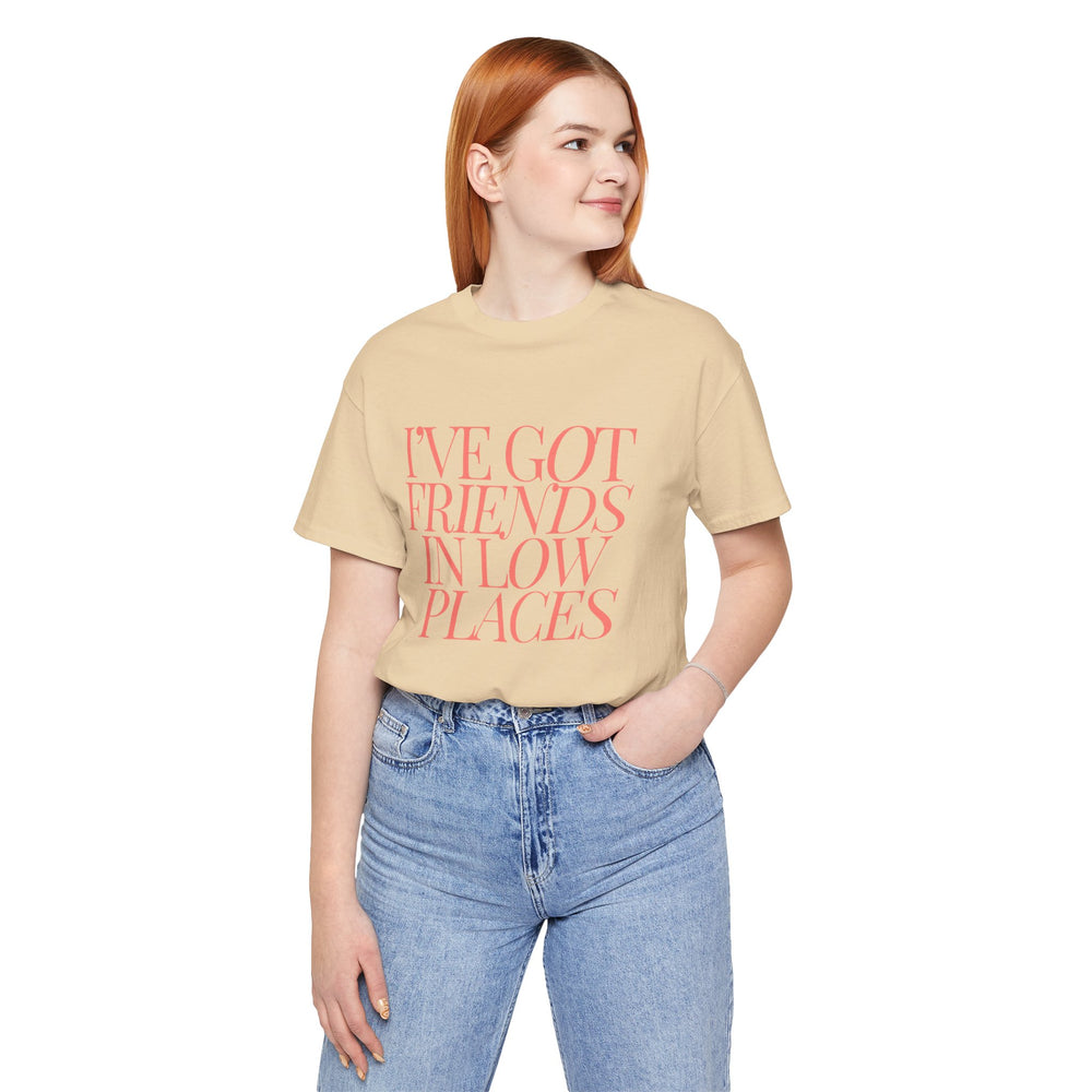 I've Got Friends In Low Places 1 - Garth Brooks Unisex Jersey Short Sleeve Tee