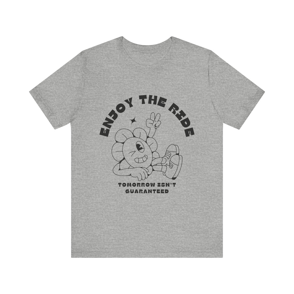 Enjoy The Ride Unisex Jersey Short Sleeve Tee