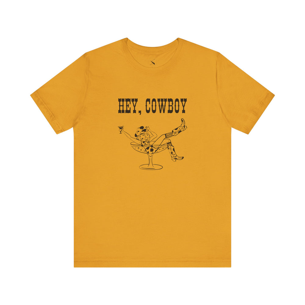 Hey Cowboy Tee