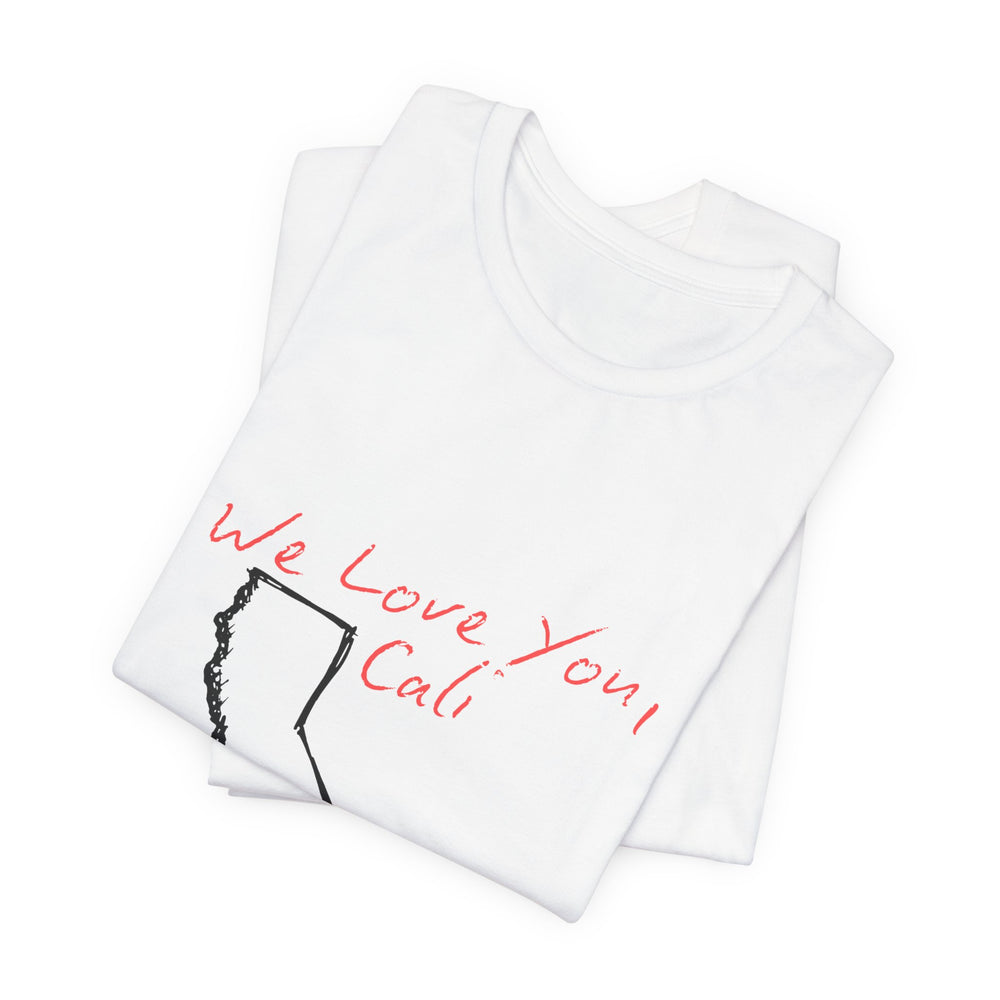 We Love You, Cali (LA Fire Relief Fund) Men's T
