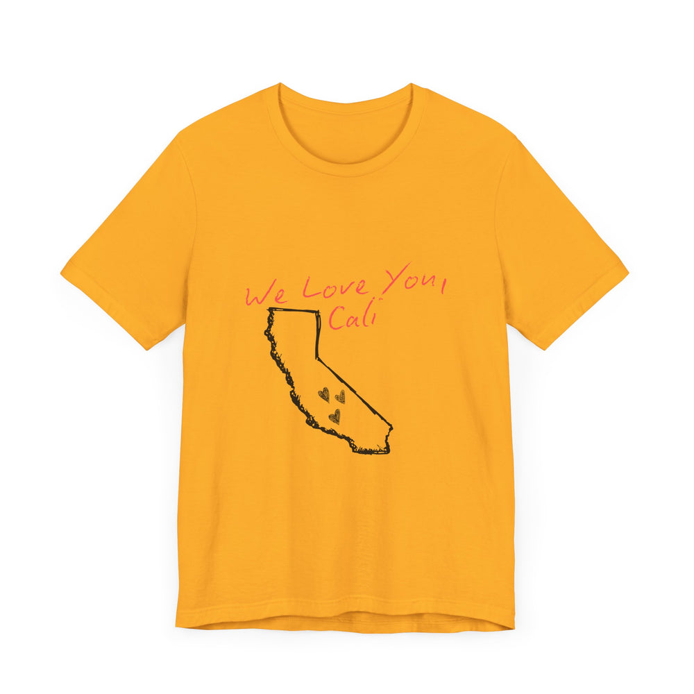 We Love You, Cali (LA Fire Relief Fund) Men's T