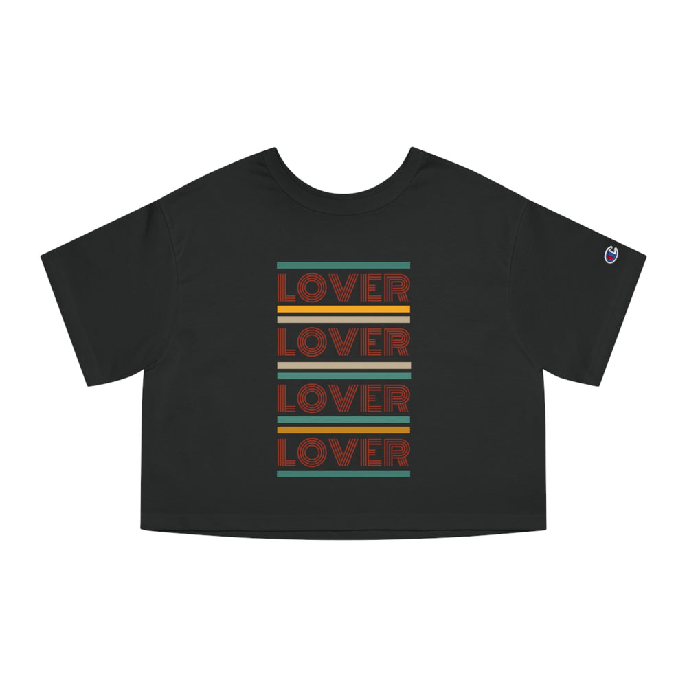 💘 Lover Lover Lover Lover – Vintage Retro Design Champion Women’s Heritage Cropped T-Shirt 💘