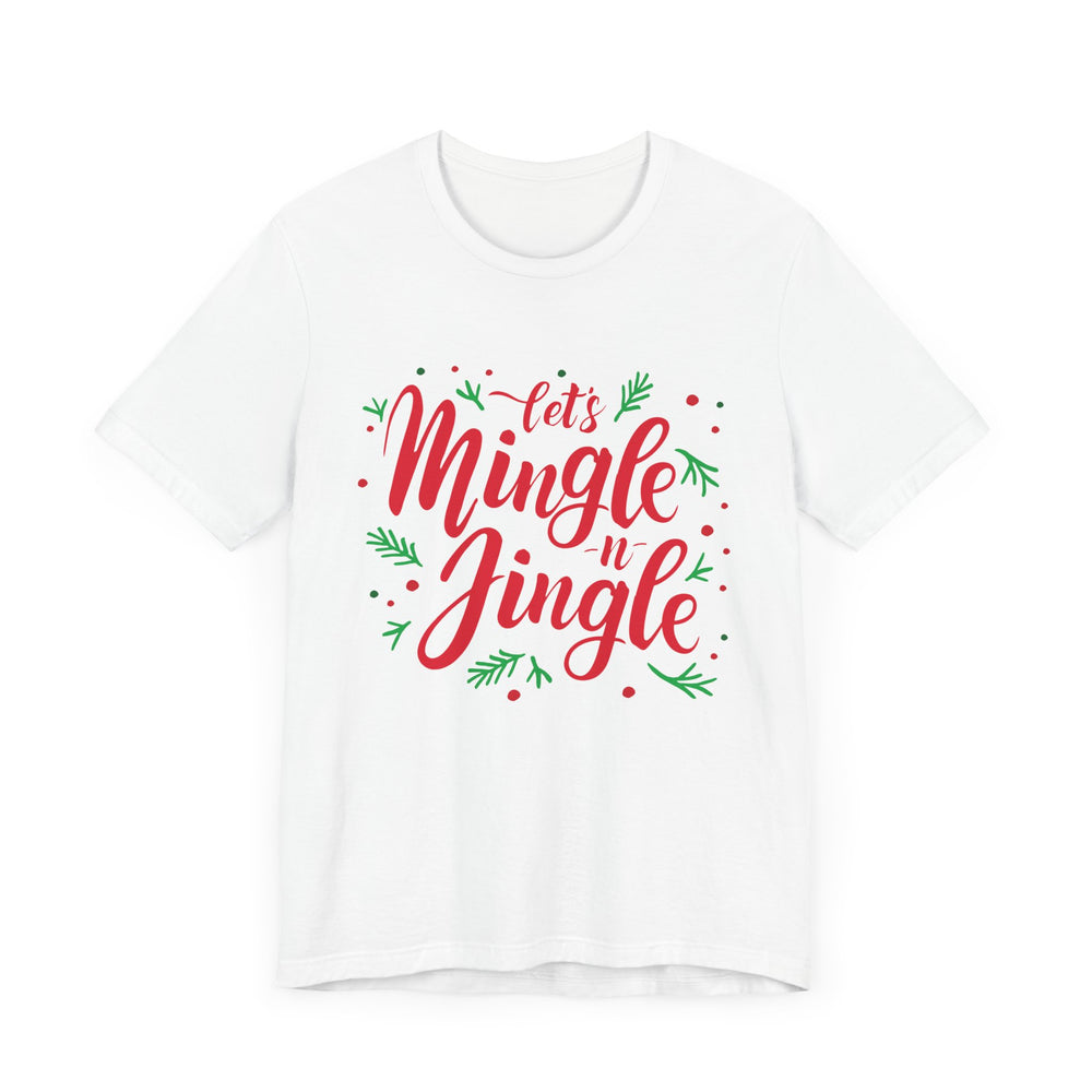 Let's Mingle and Jingle Tee