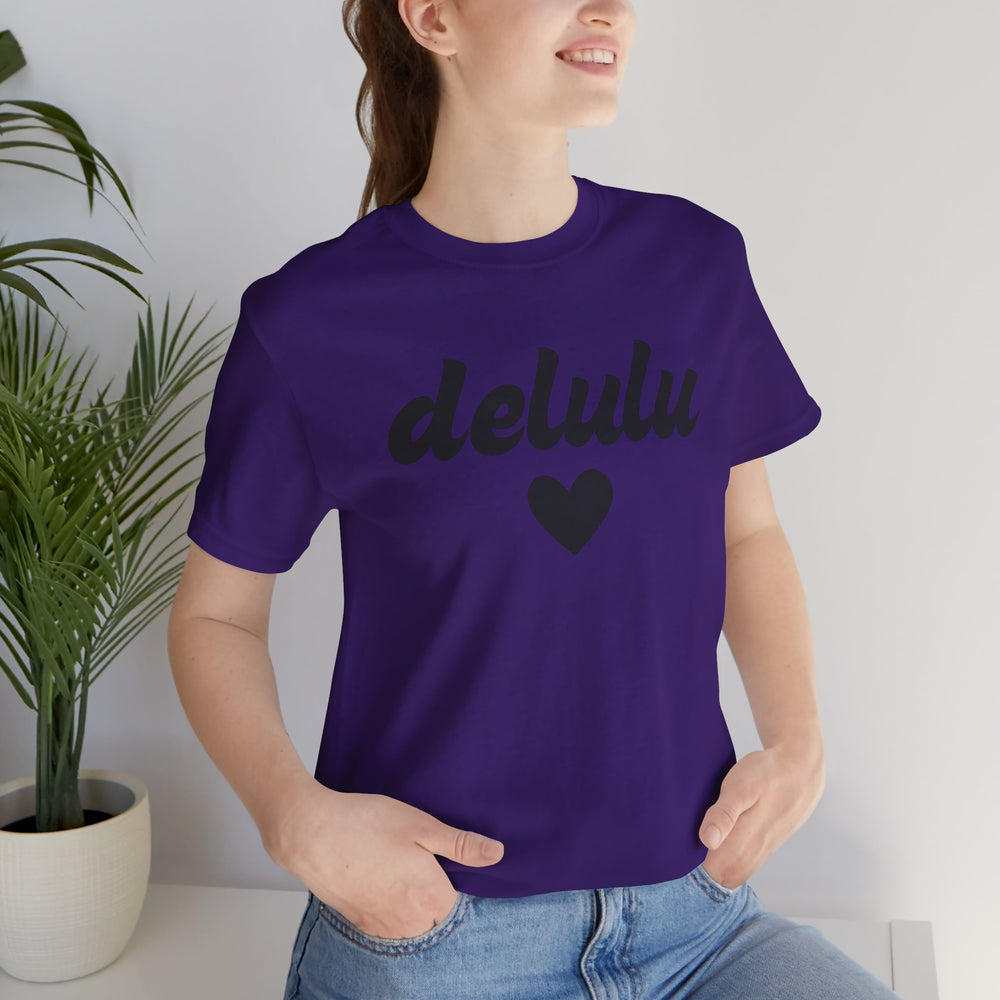 Delulu heart - Unisex Jersey Short Sleeve Tee