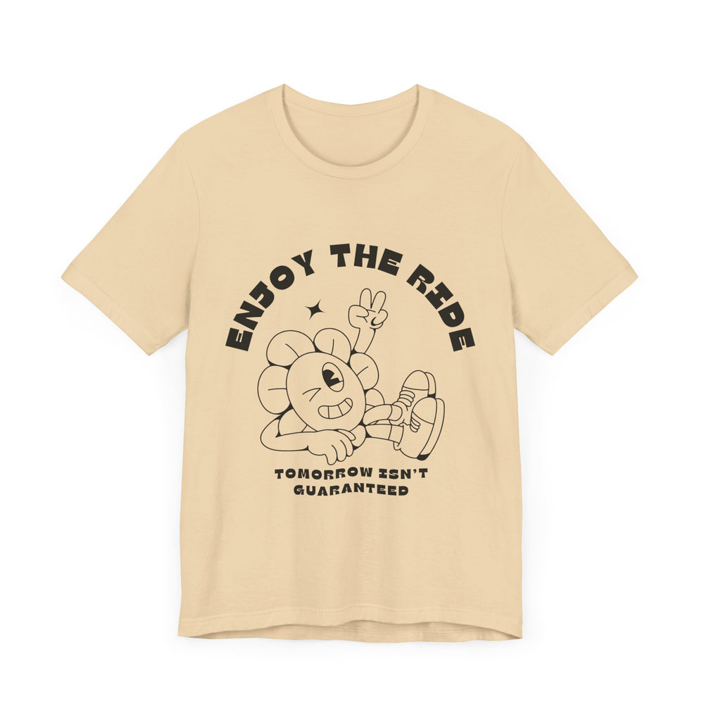 Enjoy The Ride Unisex Jersey Short Sleeve Tee
