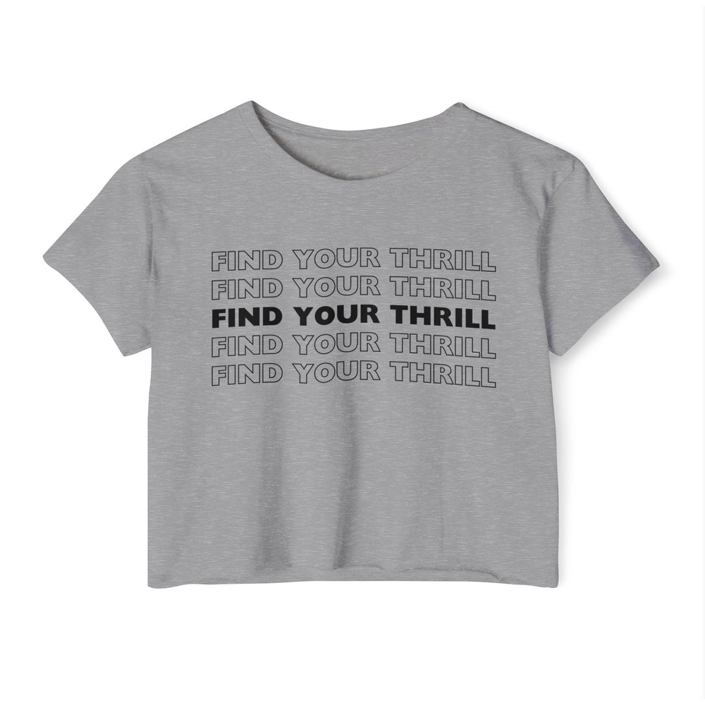 Find Your Thrill (on repeat) Women's Festival Crop Top
