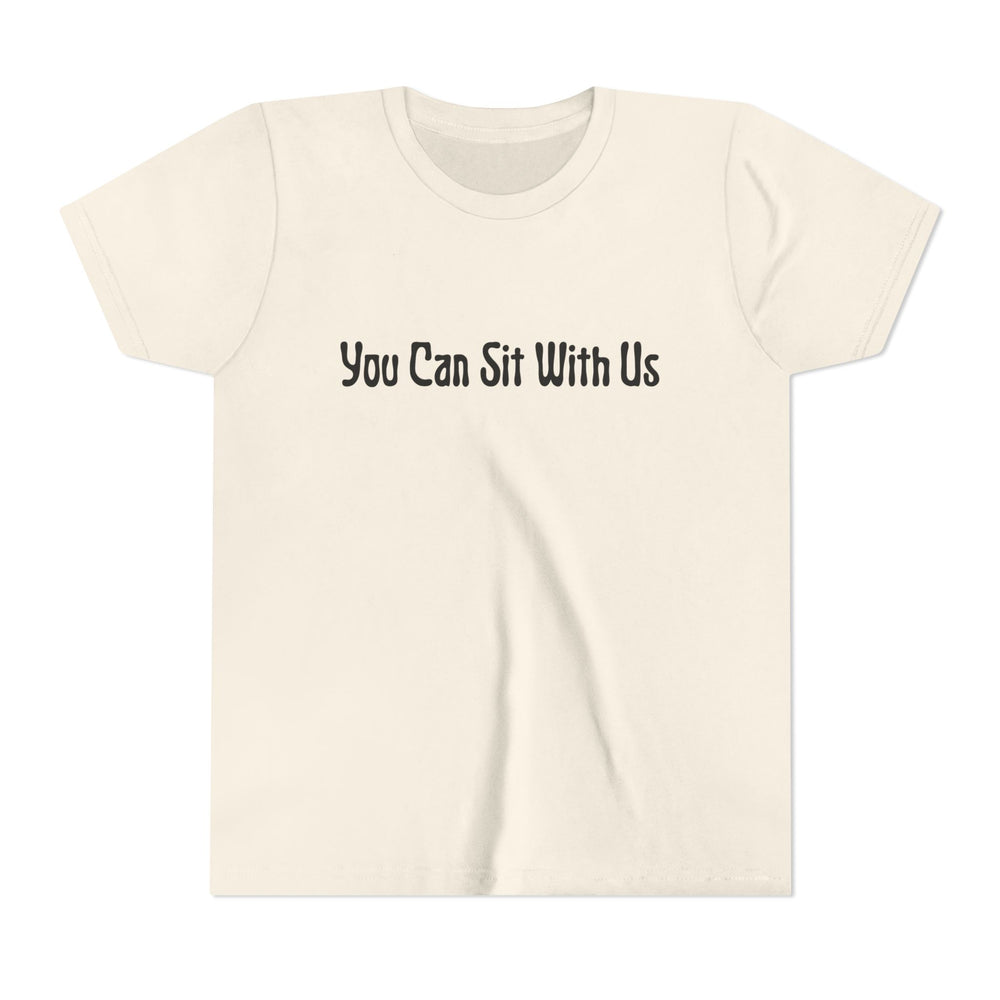 You Can Sit With Us - Youth Short Sleeve Tee
