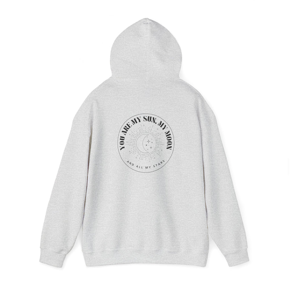 You Are My Sun, My Moon, and All My Stars Hoodie