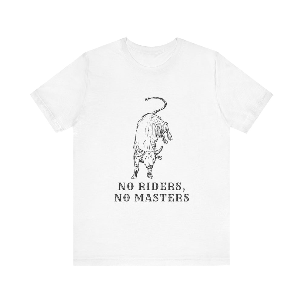 No Riders No Masters Bull Men's Jersey Short Sleeve Tee