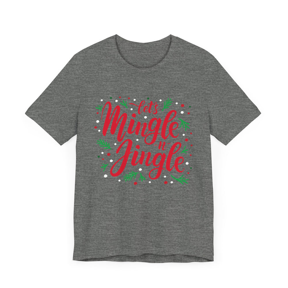 Let's Mingle and Jingle Tee