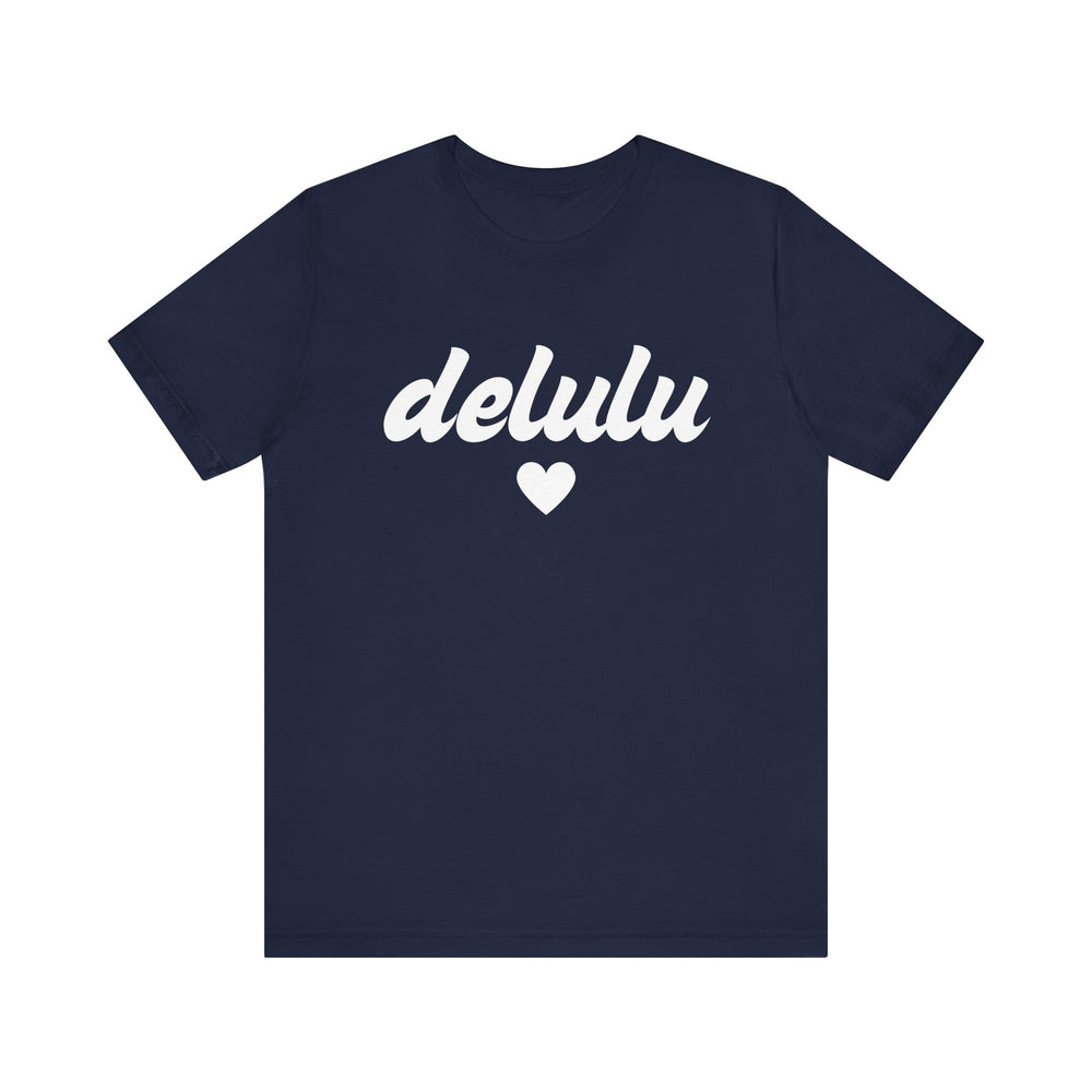 Delulu heart - Unisex Jersey Short Sleeve Tee