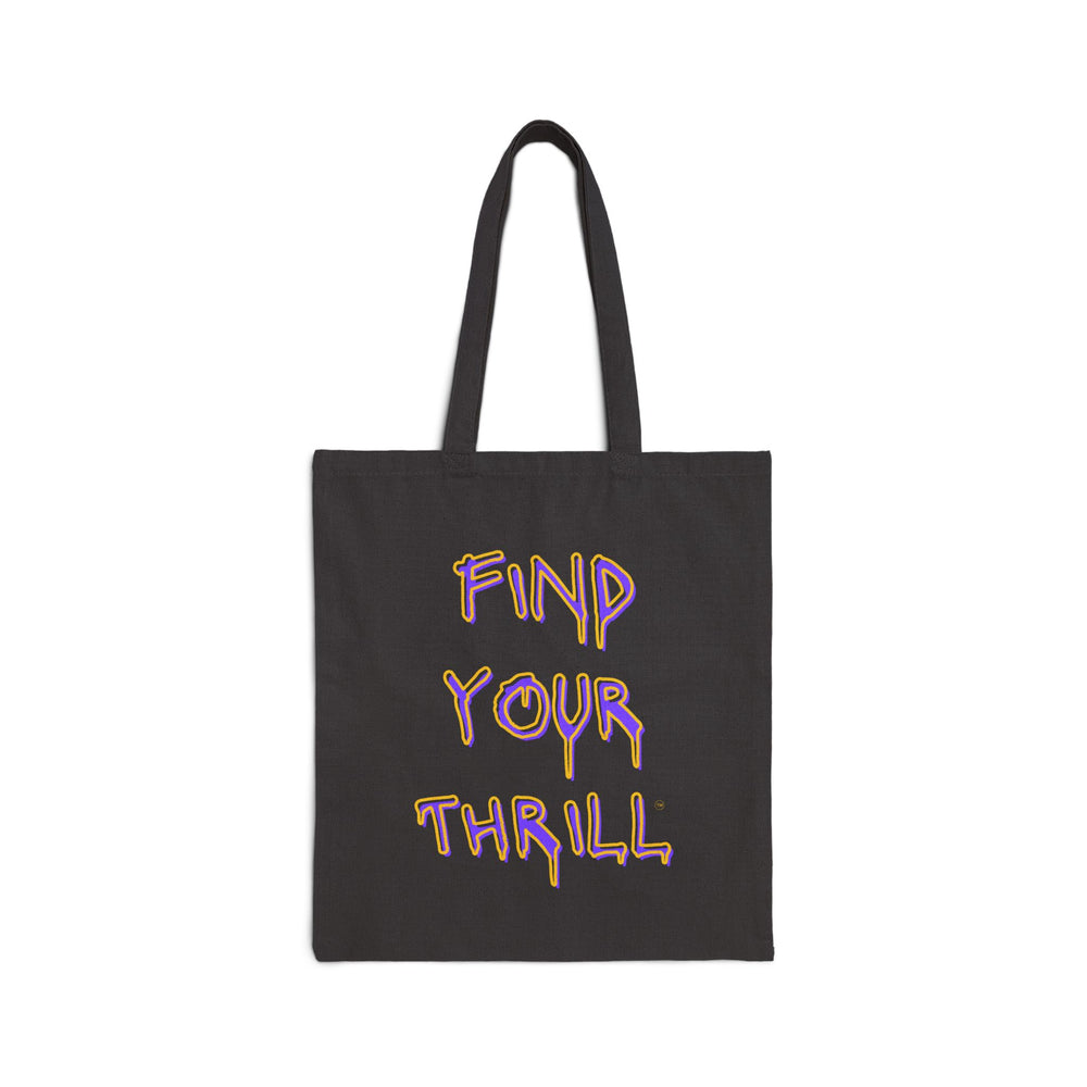 Find Your Thrill Graffiti Drip Cotton Canvas Tote Bag