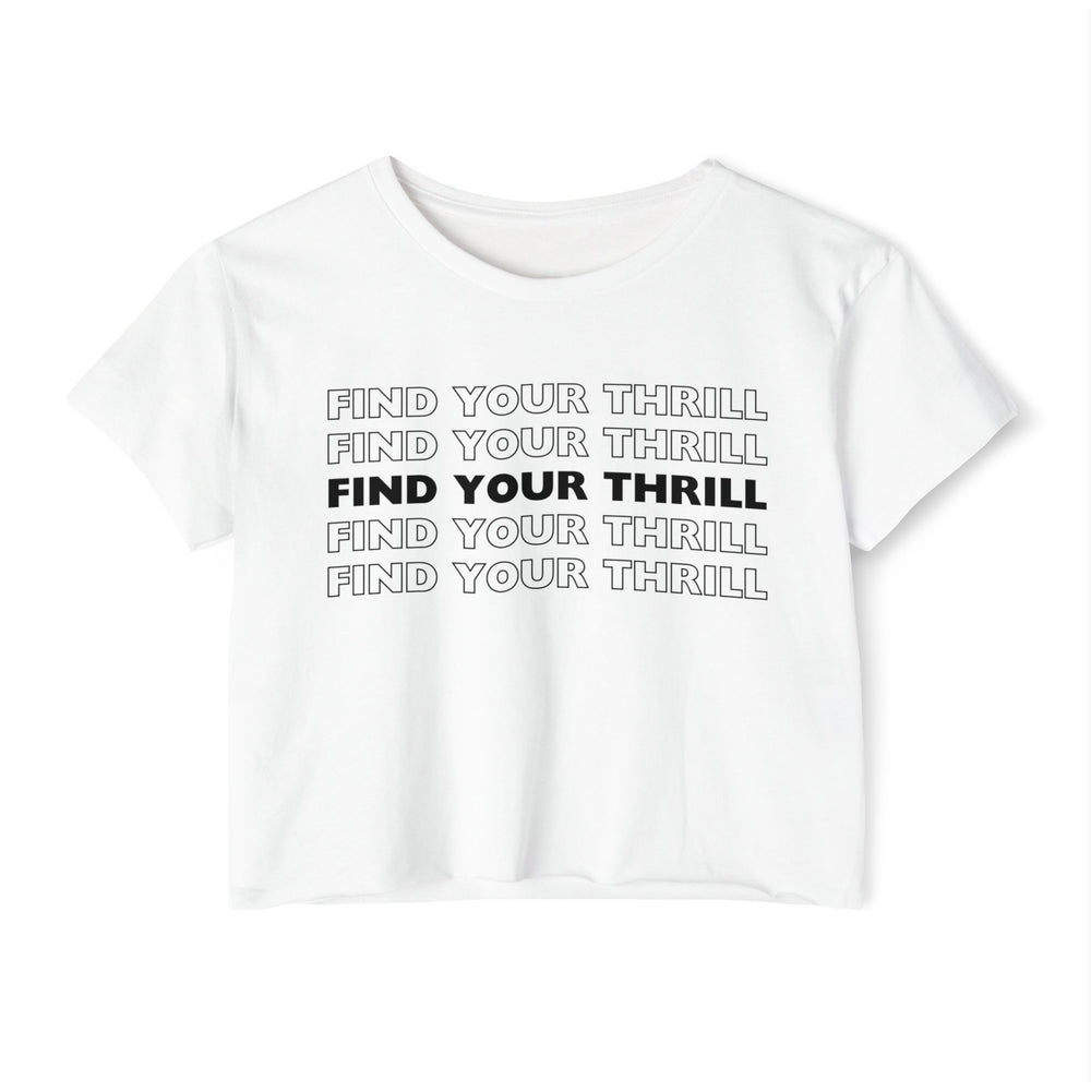 Find Your Thrill (on repeat) Women's Festival Crop Top