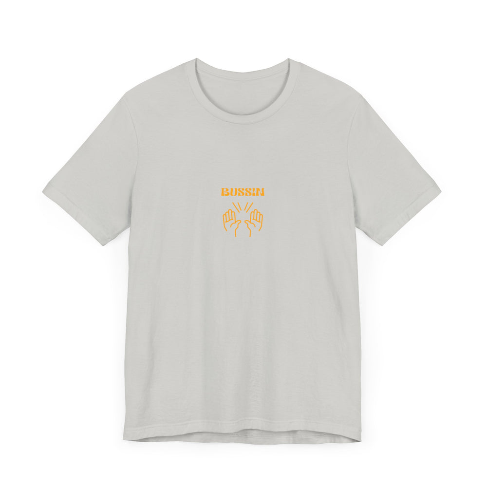 BUSSIN- Men's Jersey Short Sleeve Tee