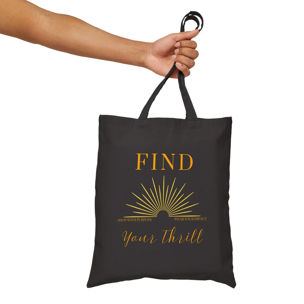 Find Your Thrill Sunburst Canvas Tote – Carry Your Purpose with Pride ☀️🛍️