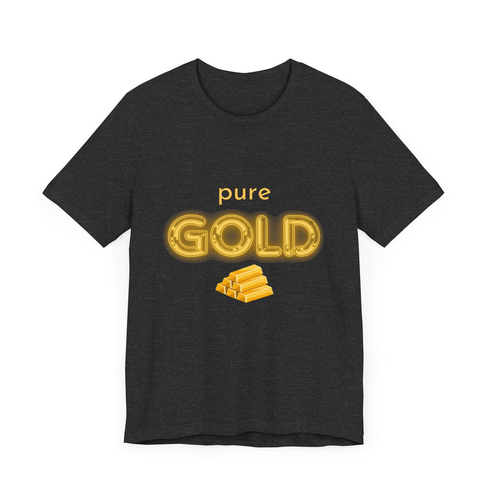 Pure Gold Unisex T-Shirt – A Gem of a Tee, Just Like You!