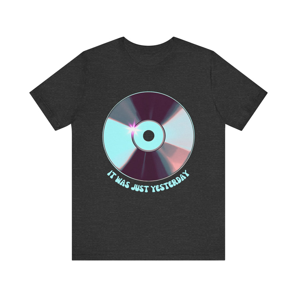 It Was Just Yesterday CD Tee