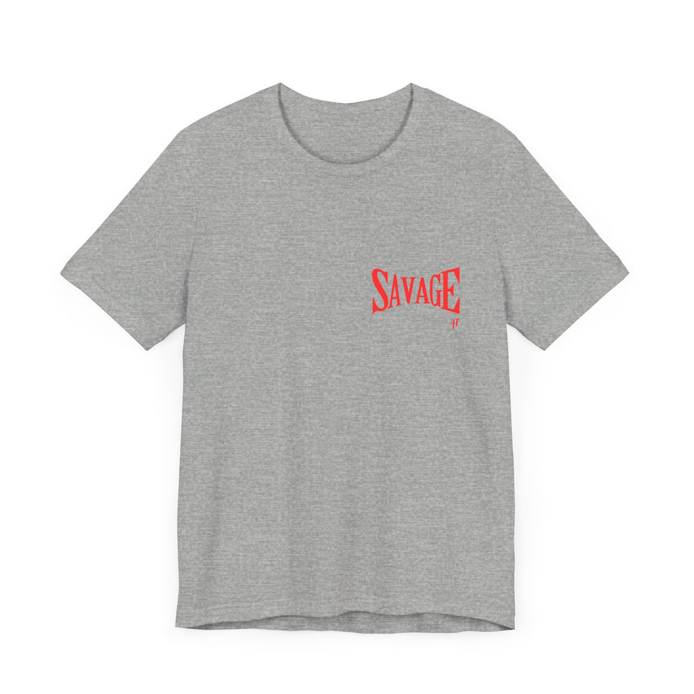 Savage AF- Short Sleeve Tee