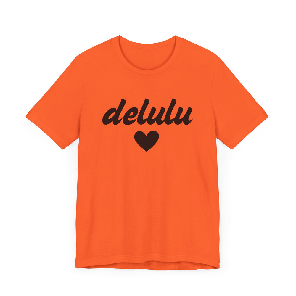 Delulu heart - Unisex Jersey Short Sleeve Tee
