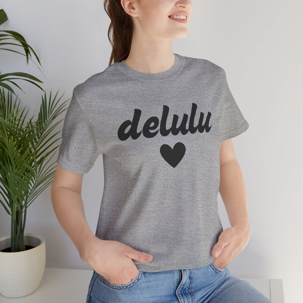 Delulu heart - Unisex Jersey Short Sleeve Tee