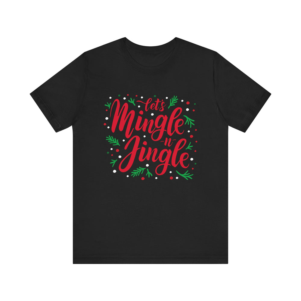 Let's Mingle and Jingle Tee